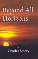 Beyond All Horizons 0722345631 Book Cover