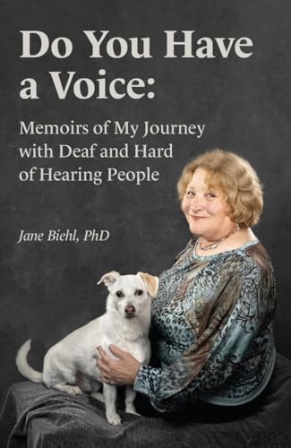 Do You Have A Voice: Memoirs of My Journey with Deaf and Hard of Hearing People
