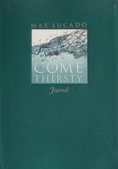 Unknown Binding Come Thirsty Journal Book