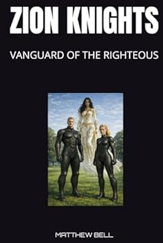 Hardcover Zion Knights: Vanguard of the Righteous Book