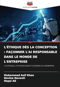 Paperback L'Éthique Dès La Conception: Façonner l'Ai Responsable Dans Le Monde de l'Entreprise [French] Book