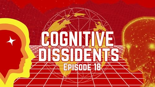 Cognitive Dissidents: AI Hard Sell, Epsteinocracy, & Horizons of War