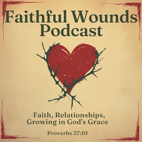 Faithful Wounds Podcast Titelbild