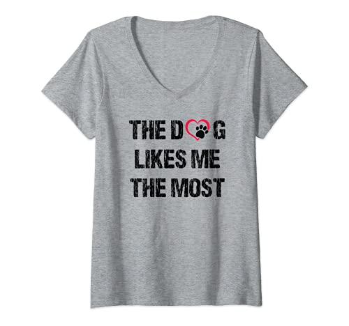Womens The Dog Likes Me The Most Dog Dad Father Dog Mom Gift V-Neck T-Shirt, Grey