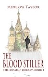 The Blood Stiller Book One Russian Trilogy