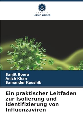 Ein praktischer Leitfaden zur Isolierung und Identifizierung von Influenzaviren