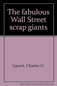 Hardcover The fabulous Wall Street scrap giants, Book