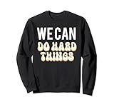 We Can DO Hard-Things Tee Shirt