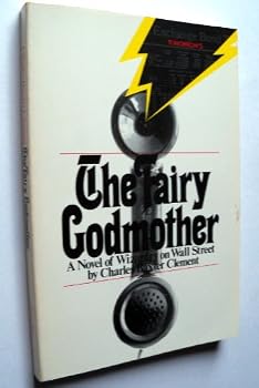 Hardcover The Fairy Godmother: A Novel of Wizardry on Wall Street Book