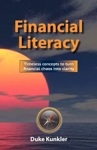 Financial Literacy: Timeless concepts to turn financial chaos into clarity