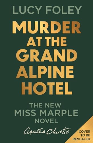 Murder at the Grand Alpine Hotel: The New Miss Marple Novel (English Edition)