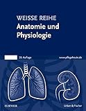  Anatomie und Physiologie: WEISSE REIHE