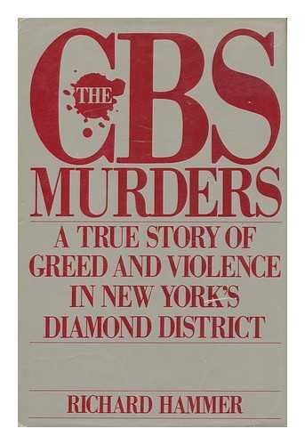 The CBS Murders: A True Story of Greed and Viol... 0688066097 Book Cover