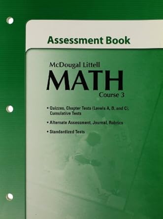 McDougal Littell Math Course 3: Assessment Book: Boswell Kanold Stiff McDougal Littell Math Course 3: Assessment Book: Boswell Kanold Stiff