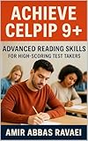 Achieve CELPIP 9+: Advanced Reading Skills for High-Scoring Test Takers