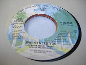 LEO SAYER 45 RPM When I Need You / I Think We Fell In Love Too Fast