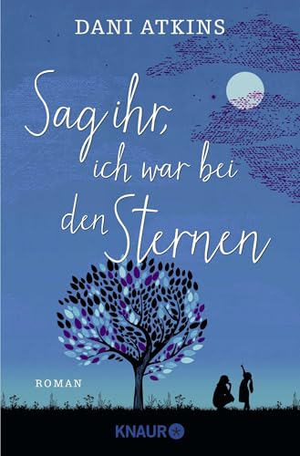 Sag ihr, ich war bei den Sternen 3426524287 Book Cover