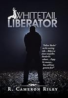 Whitetail Liberator 149177777X Book Cover