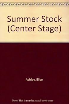 Summer Stock - Book #6 of the Center Stage