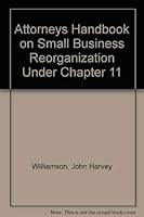 Attorneys Handbook on Small Business Reorganization Under Chapter 11 1880730200 Book Cover