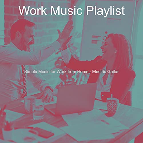 Simple Music for Work from Home - Electric Guitar de Work Music ...