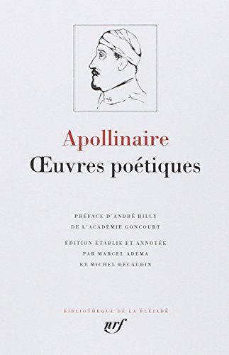 Apollinaire : Oeuvres poétiques complètes