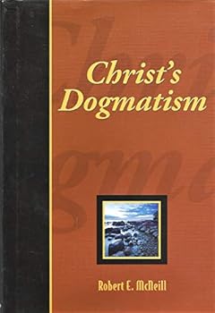 Hardcover Christ's Dogmatism Book
