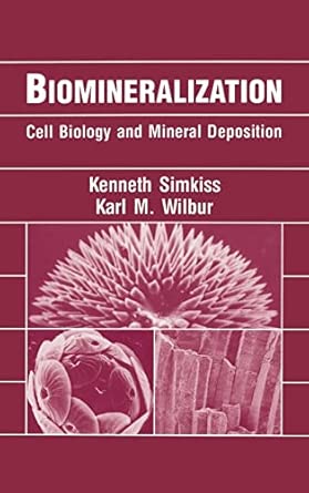 Biomineralization: Cell Biology and Mineral Deposition Biomineralization: Cell Biology and Mineral Deposition book cover