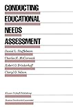 Conducting Educational Needs Assessments (Evaluation in Education and Human Services)