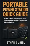 Portable Power Station Quick Guide: How to Choose, Size, and Use Solar Generators for Camping, Emergencies & Home Backup