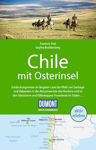 DUMONT Reise-Handbuch Reiseführer E-Book Chile mit Osterinsel (DuMont Reise-Handbuch E-Book)