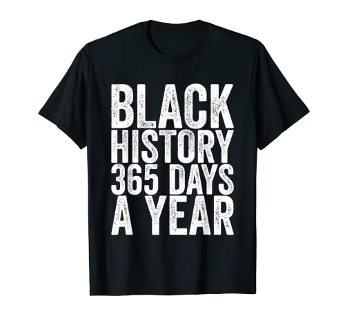 Historia negra 365 días al año Camiseta
