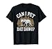 Can I Pet Dat Dawg Funny Bear Meme Forest Hiker T-Shirt