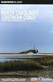 Insiders' Guide North Carolina's Southern Coast and Wilmington