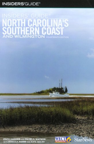 Insiders' Guide North Carolina's Southern Coast and Wilmington