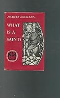 What is a Saint? (Twentieth Century Encyclopedia of Catholicism, Volume No. 46) B001IMTQAY Book Cover