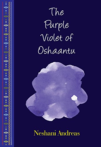 The Purple Violet of Oshaantu