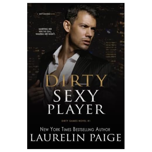 Dirty Sexy Player (Dirty Games Book 1)