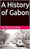 A History of Gabon