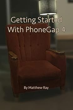 Paperback Getting Started with PhoneGap 4 Book