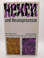 Hexen und Hexenprozesse. Die Geschichte eines Massenwahns und seiner Bekämpfung 3811206729 Book Cover