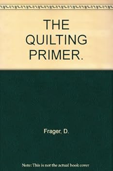 Hardcover THE QUILTING PRIMER. Book