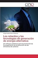 Los Retardos y Las Tecnologias de Generacion de Energia Alternativa 3659095915 Book Cover