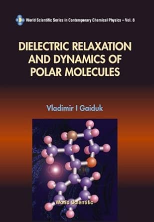 Dielectric Relaxation and Dynamics of Polar Molecules: 8 book cover