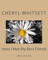 How I Met My Best Friend 1511670665 Book Cover
