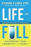Life in Full: Maximize Your Longevity and Legacy