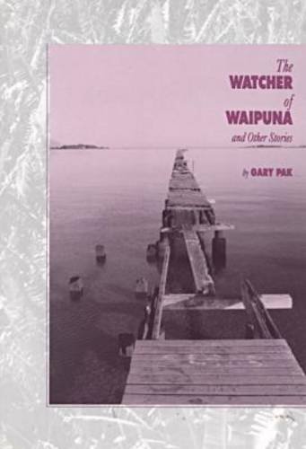 The Watcher of Waipuna: And Other Stories (Bamboo Ridge, 55-56)