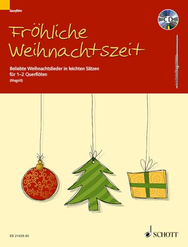 Fröhliche Weihnachtszeit: Beliebte Weihnachtslieder in leichten Sätzen. 1-2 Flöten.