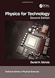  Physics for Technology, Second Edition (Textbook Series in Physical Sciences)