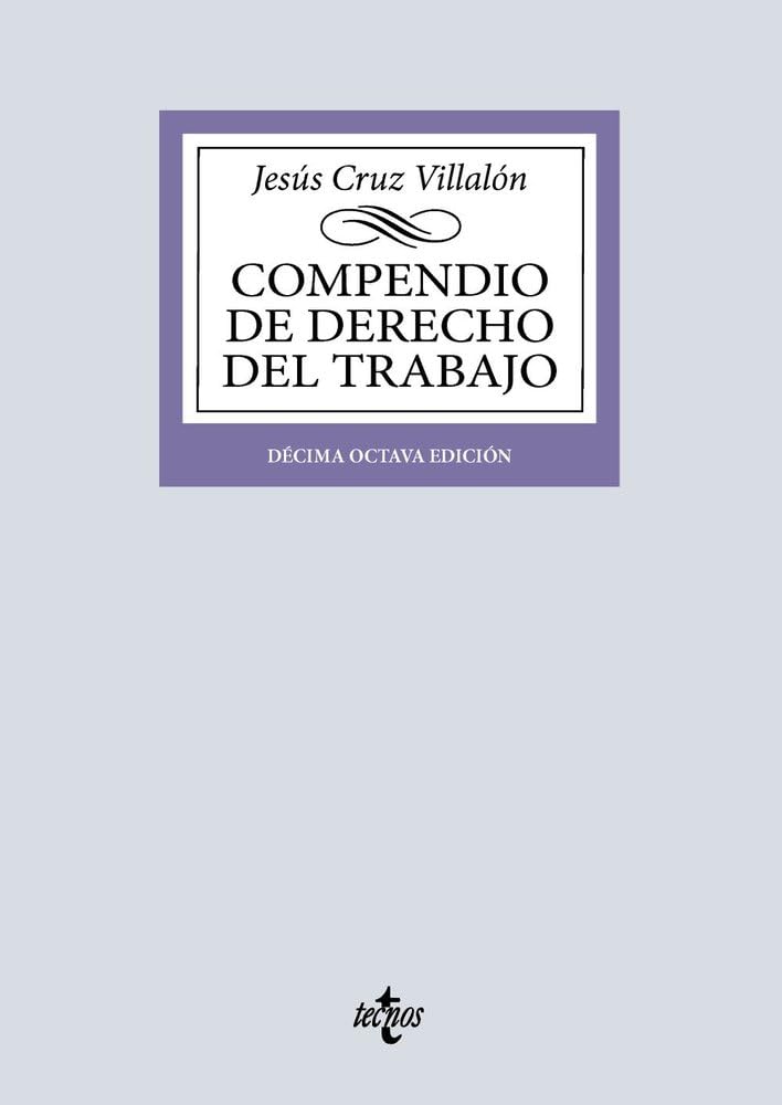 Compendio de Derecho del Trabajo (Derecho - Biblioteca Universitaria de Editorial Tecnos)